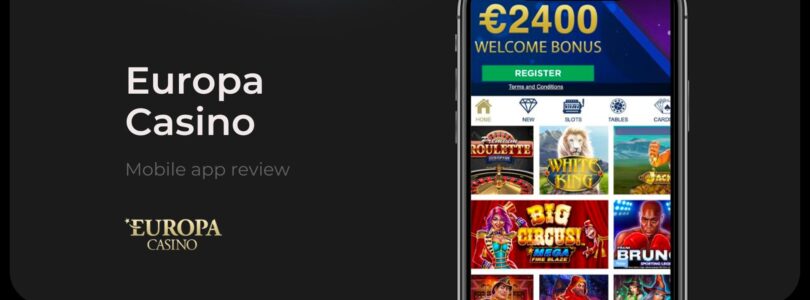 Europa Casino's Mobile App: Game on the Go