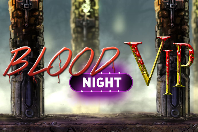 Blood Night VIP