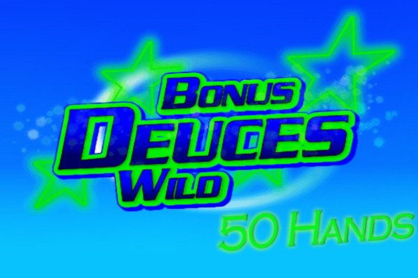 Bonus Deuces Wild 50 Hand