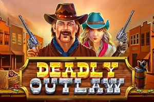 Deadly Outlaw