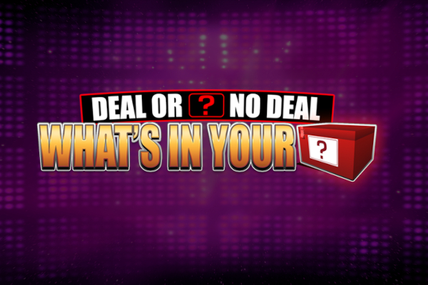 Deal or No Deal What's in Your Box