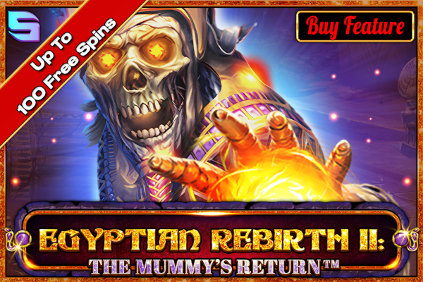 Egyptian Rebirth II: The Mummy's Return