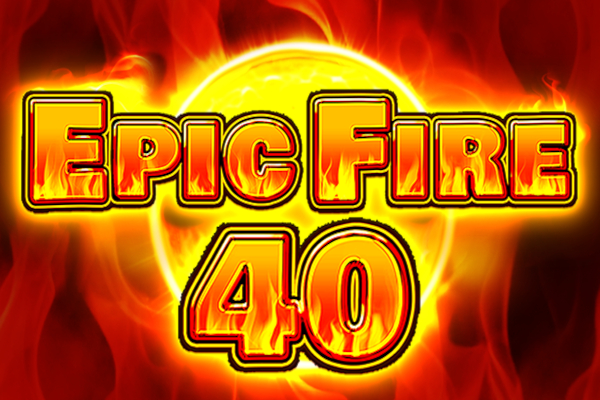 Epic Fire 40