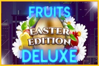 Fruits Deluxe Easter Edition