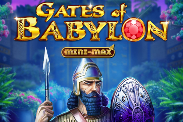 Gates of Babylon Mini-Max