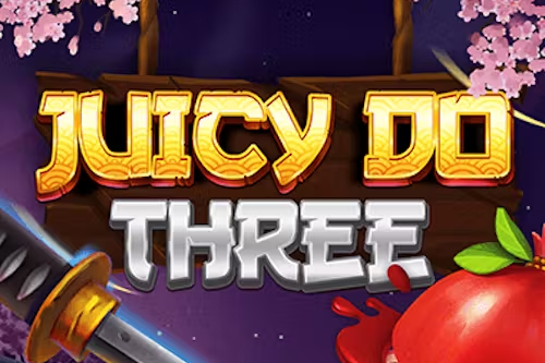 Juicy Do Three