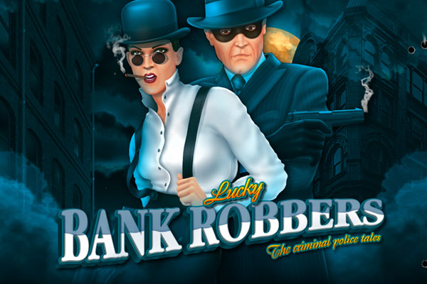 Lucky Bank Robbers