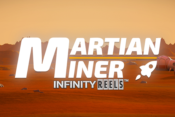 Martian Miner Infinity Reels