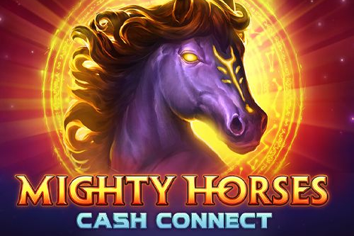 Mighty Horses Cash Connect