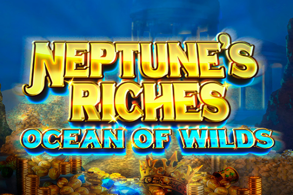 Neptune's Riches: Ocean of Wilds