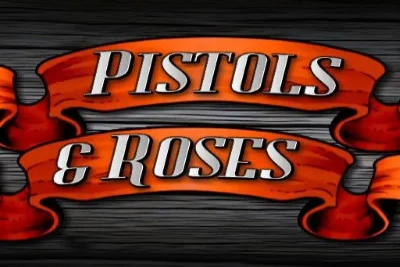 Pistols & Roses