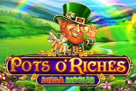 Pots O'Riches Mega Moolah