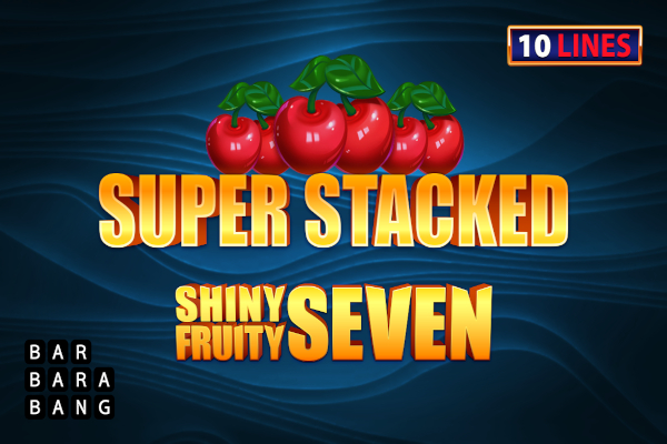 Shiny Fruity Seven 10 Lines Super Stacked