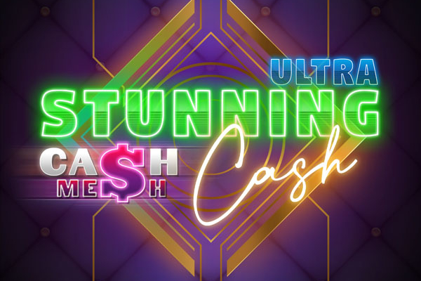 Stunning Cash Ultra