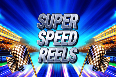 Super Speed Reels