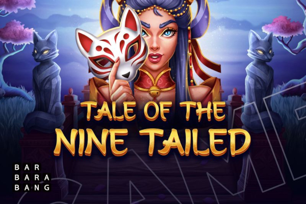 Tale of the Nine Tailed