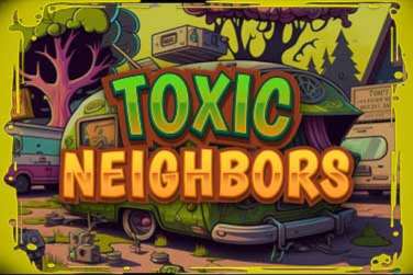 Toxic Neighbors