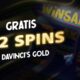 How to Maximize Your Winnings at Davinci's Gold Casino Online