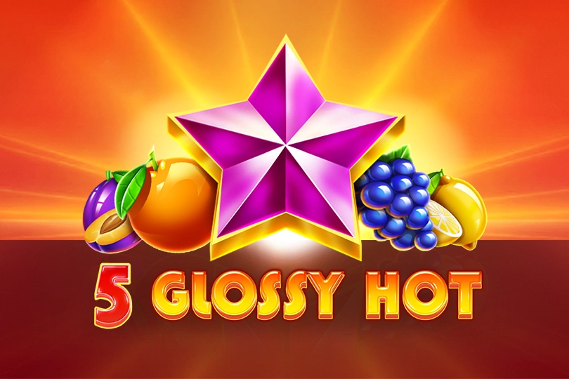 5 Glossy Hot