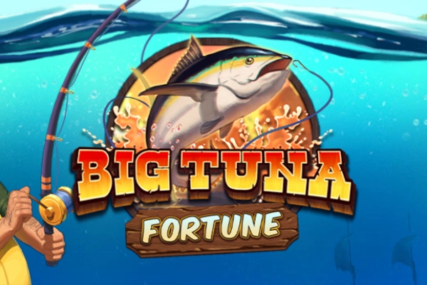 Big Tuna Fortune