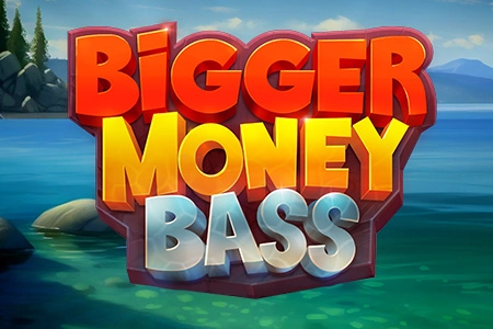 Bigger Money Bass