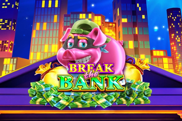 Break the Bank