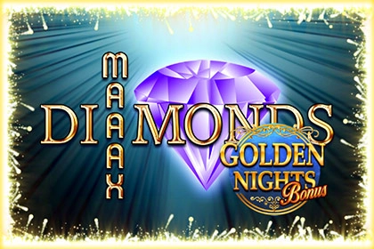 Maaax Diamonds Golden Nights Bonus