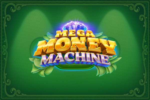 Mega Money Machine