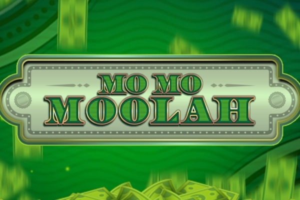 Mo Mo Moolah