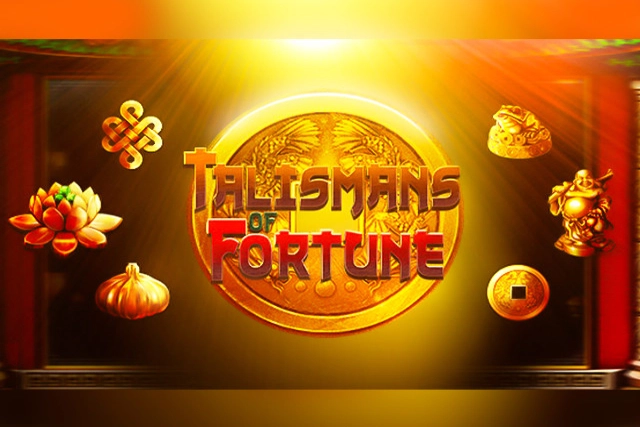 Talismans of Fortune