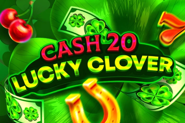 Cash 20 Lucky Clover