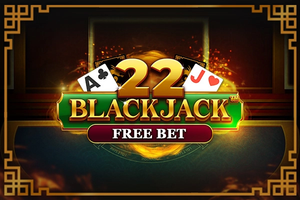 22 Blackjack - Free Bet