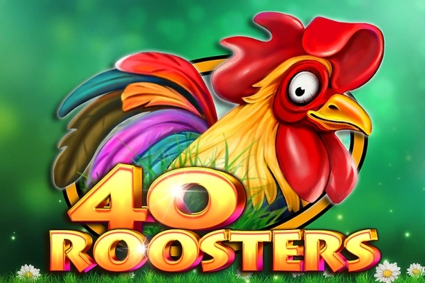 40 Roosters