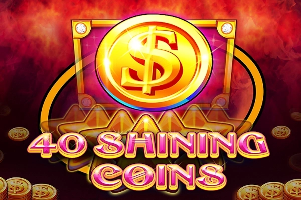 40 Shining Coins