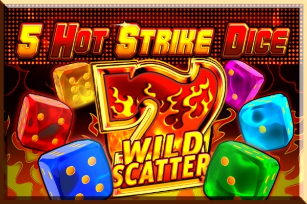 5 Hot Strike Dice