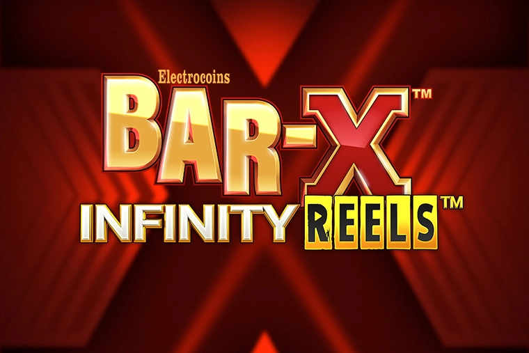 Bar-X Infinity Reels