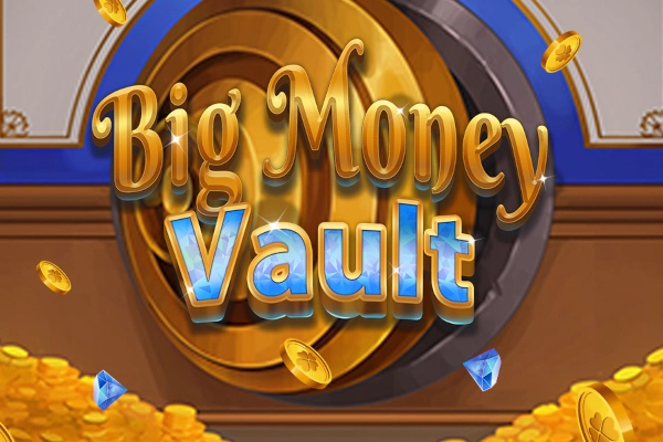 Big Money Vault