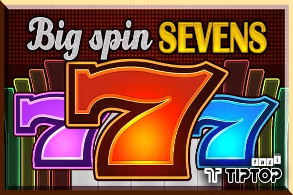 Big Spin Sevens