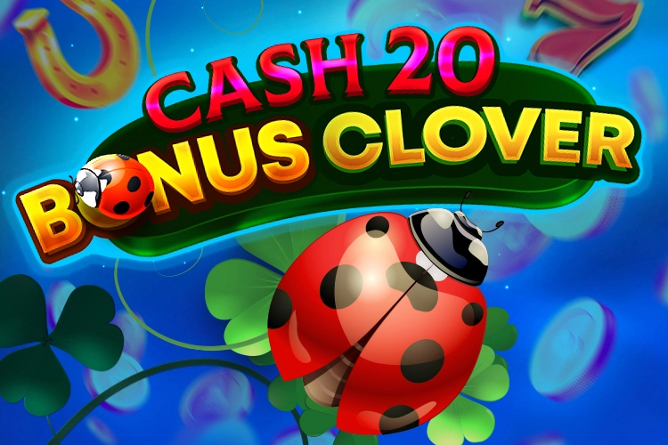 Cash 20 Bonus Clover