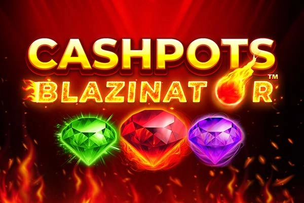 Cashpots Blazinator