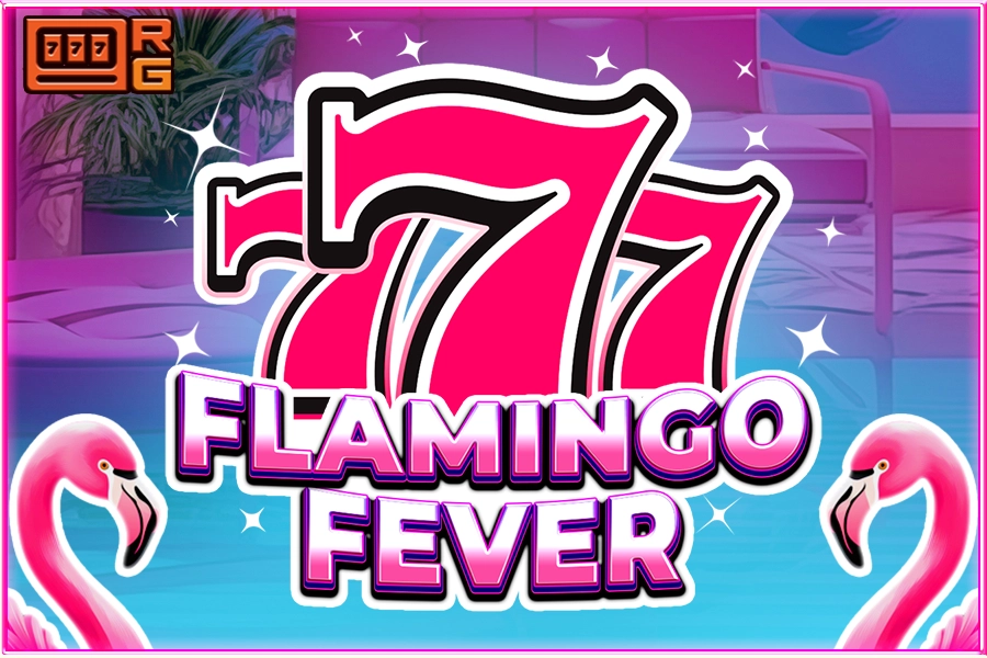 777 - Flamingo Fever