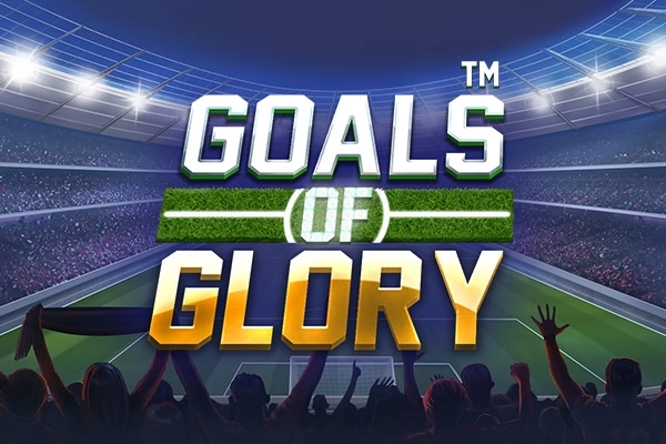 Goals of Glory