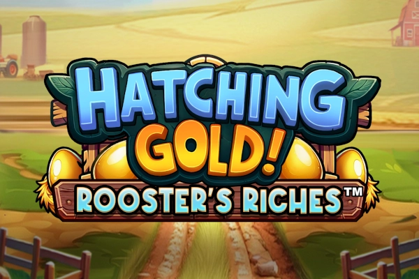 Hatching Gold! Rooster's Riches