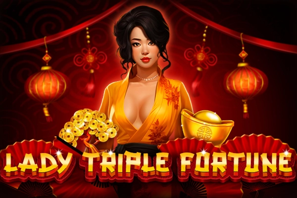 Lady Triple Fortune