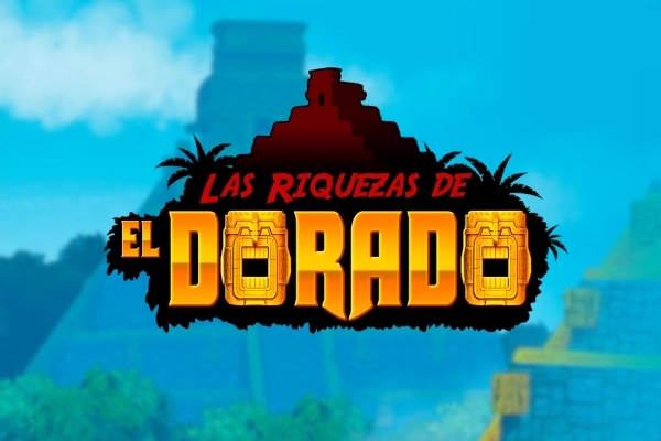 Las Riquezas de El Dorado