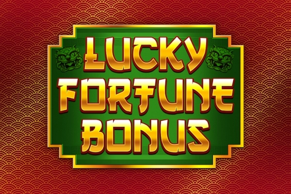 Lucky Fortune Bonus