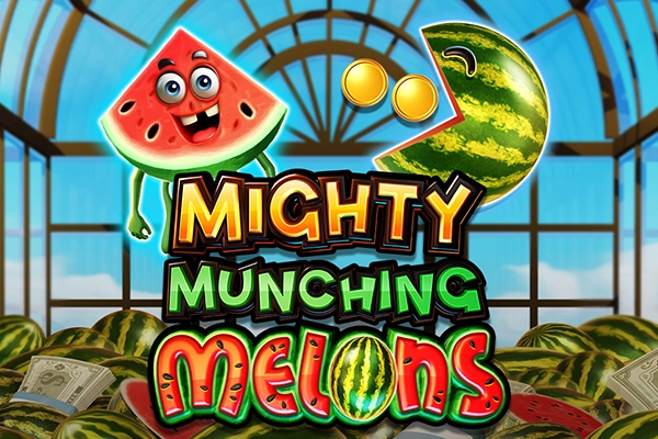 Mighty Munching Melons