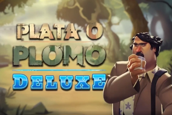 Plata o Plomo Deluxe