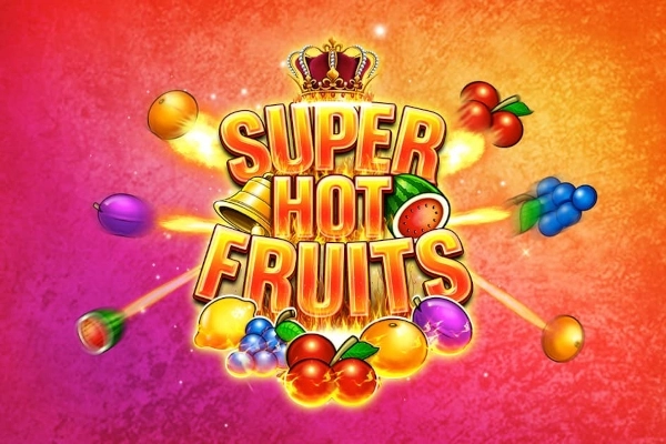 Super Hot Fruits