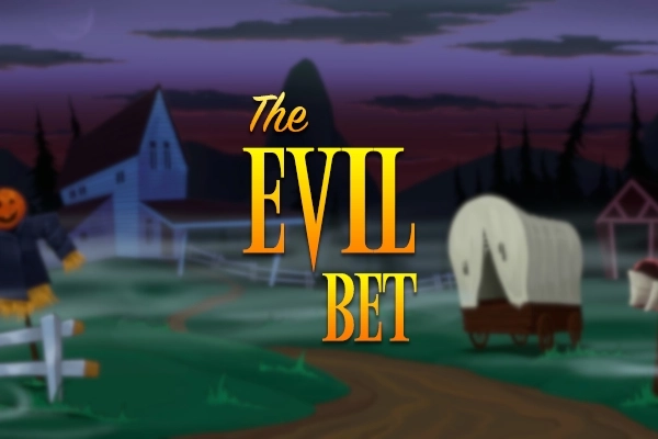 The Evil Bet